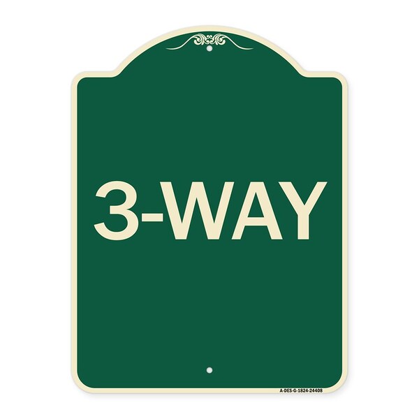 Designer Series Sign-3-Way, Green & Tan Heavy-Gauge Aluminum Sign, 24" x 18", G-1824-24408